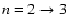 $n=2 \to 3$