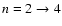 $n=2 \to 4$
