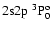 $\rm 2s2p~^3P_0^o$
