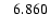 $\rm ~~~6.860$