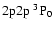 $\rm 2p2p~ ^3P_0$