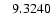 $\rm ~~~9.3240$