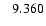 $\rm ~~~9.360 $