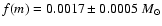 $f(m) = 0.0017\pm0.0005~ M_\odot$
