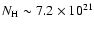 $N_{\rm H} \sim 7.2 \times 10^{21}$