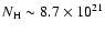 $N_{\rm H} \sim 8.7 \times 10^{21}$