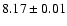 $8.17 \pm 0.01$
