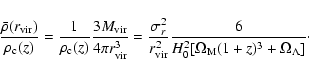 \begin{displaymath}\frac{\bar{\rho}(r_{\rm vir})}{\rho_{\rm c}(z)} =
\frac{1}{...
...rac{6}{H_0 ^2 [\Omega_{\rm M} (1+z)^3 +
\Omega_\Lambda]}\cdot
\end{displaymath}