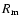 $R_{\rm m}$