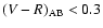 $(V-R)_{\rm AB} < 0.3$