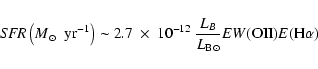 \begin{displaymath}{\it SFR} \left(M\mbox{$_{\normalsize\odot}$ }~{\rm yr}^{-1}\...
...^{-12}~\frac{L_B}{L_{\rm B\odot}}{EW\rm (OII)}E({\rm
H}\alpha)
\end{displaymath}