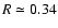 $R\simeq 0.34$