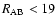 $R_{\rm AB}<19$
