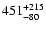 $\rm 451 ^{+215} _{-80}$