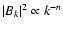 ${\vert B_k\vert^2\propto k^{-n}}$