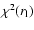 $\chi^2 ( r_{\rm l})$