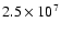 $2.5\times
10^7$