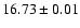 $16.73\pm0.01$