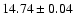 $14.74\pm0.04$