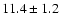 $11.4\pm1.2$