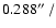 $0.288\hbox{$^{\prime\prime}$ }/$