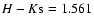 $H-K{\rm s}=1.561$