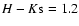 $H-K{\rm s}=1.2$