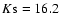 $K{\rm s}=16.2$