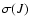$\sigma(J)$