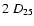 $2 \ D_{25}$
