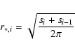 \begin{displaymath}r_{*,i}=\sqrt{\frac {s_i + s_{i-1}}{2 \pi}}
\end{displaymath}