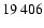 $19 \ 406$