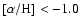 ${\rm [\alpha /H] < -1.0}$