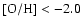 $\rm {[O/H] < -2.0}$