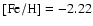 $\rm [Fe/H]=-2.22$