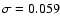 $\sigma=0.059$