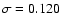 $\sigma=0.120$