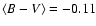 $\langle B-V\rangle = -0.11$