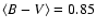 $\langle B-V\rangle=0.85$