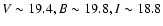$V\sim19.4,B\sim19.8,I\sim18.8$