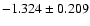 $-1.324\pm0.209$