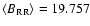 $\langle B_{\rm RR}\rangle =19.757$