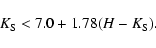 \begin{displaymath}K_{\rm S} < 7.0 + 1.78 (H-K_{\rm S}).
\end{displaymath}