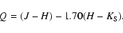 \begin{displaymath}Q = (J-H) - 1.70 (H-K_{\rm S}).
\end{displaymath}