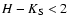 $H-K_{\rm S} < 2$