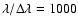 $\lambda / \Delta \lambda = 1000$