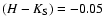 $(H-K_{\rm S}) = -0.05$