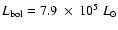 $L_{\rm bol} =
7.9~\times~10^5~L_\odot$