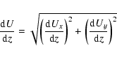 \begin{displaymath}%
\frac{{\rm d}U}{{\rm d}z}=\sqrt{\left(\frac{{\rm d}U_{x}}{{\rm d}z}\right)^2+\left(\frac{{\rm d}U_{y}}{{\rm d}z}\right)^2}
\end{displaymath}