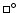 $\Box^\circ$